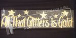 33-"All That Glitters Is Gold" Sign