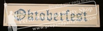 24-"OKTOBERFEST" sign